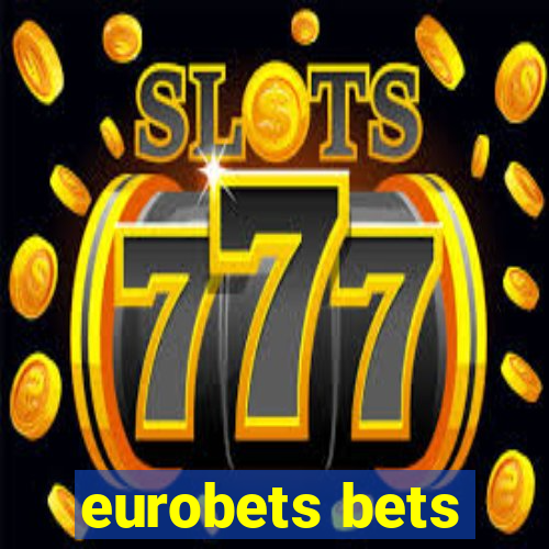 eurobets bets